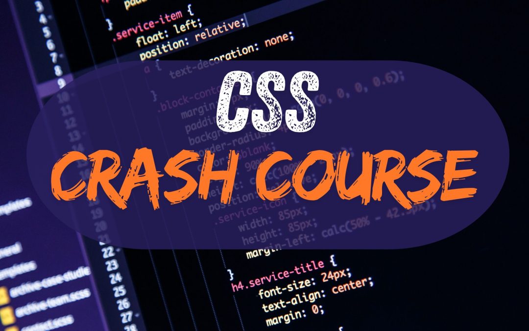 CSS Crash Course for Web Developers